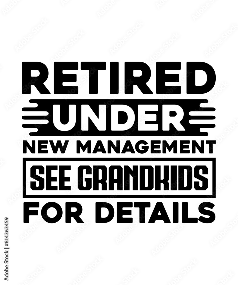 Retired Under New Management See grandkids For Details svg design