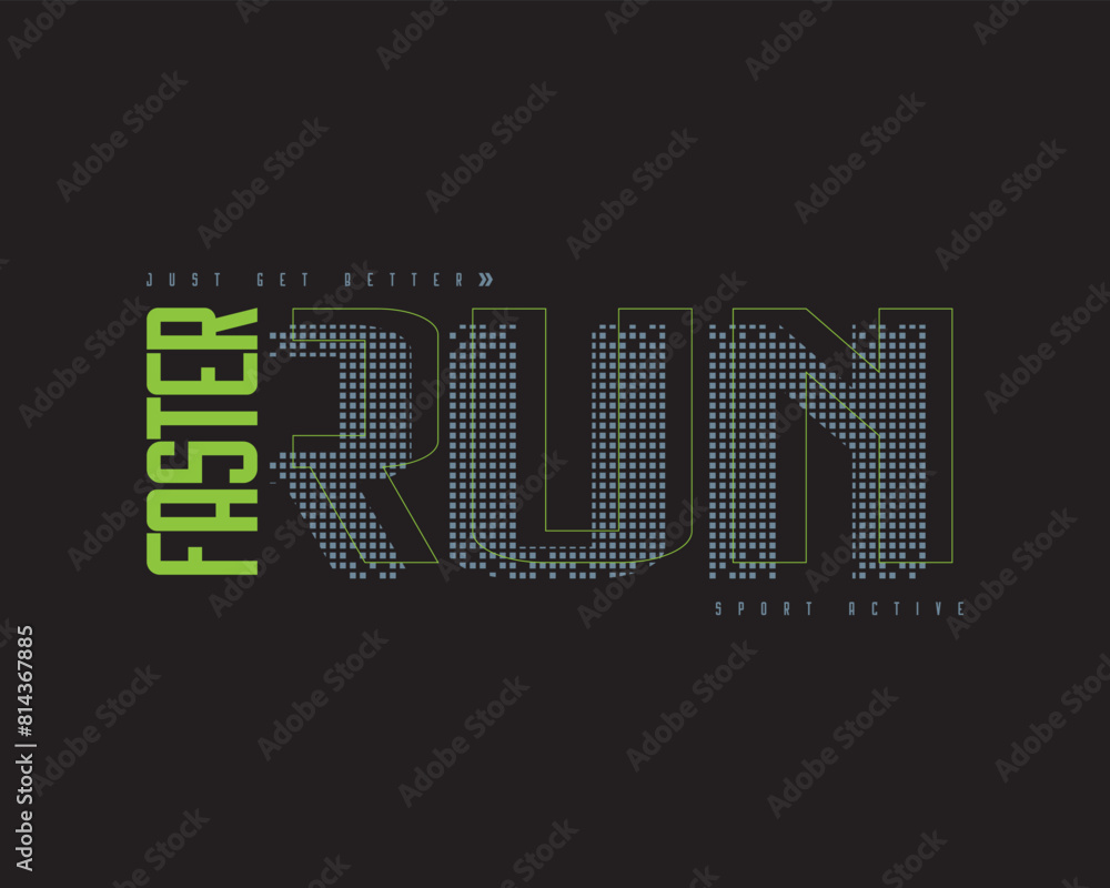 Run faster graphic t-shirt and apparel design Run faster graphic t-shirt and apparel design