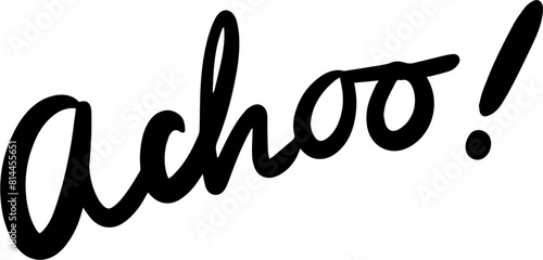 Acho, acho, sneezing, cold, runny nose, cartoon, sound, illustration, handwriting, vector,