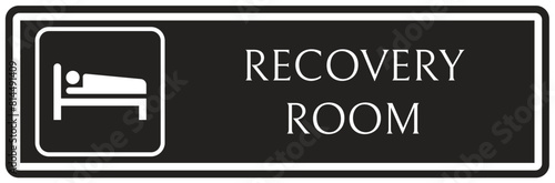 Recovery room sign