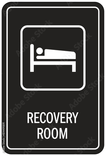 Recovery room sign