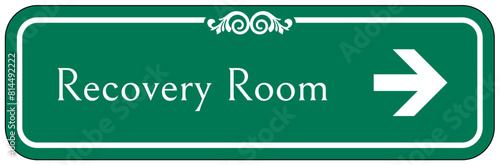 Recovery room sign