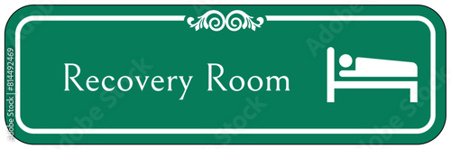 Recovery room sign