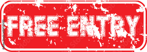 Free entry grunge rubber stamp. Vintage old red color texture frame, Free entry element for your product. Vector illustration..eps10