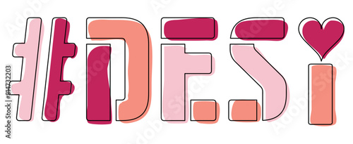 DESI Hashtag. Isolate curves doodle letters. 3 colors text and outline. Popular Hashtag  DESI for social network  web resources  mobile apps  games. Stock picture.