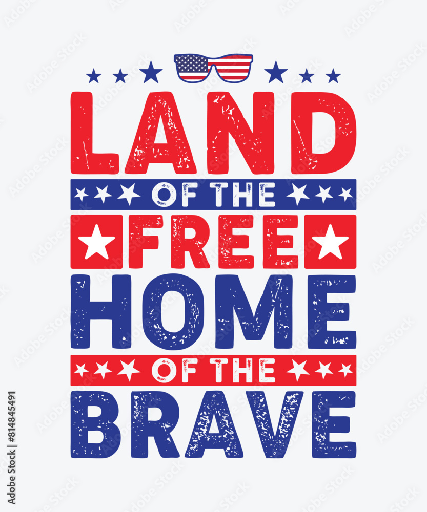 Fototapeta premium Land of the free home of the brave t shirt design