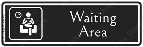 Waiting area sign