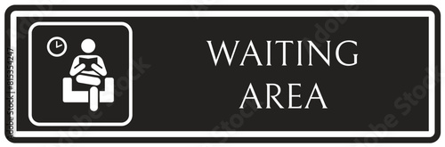 Waiting area sign