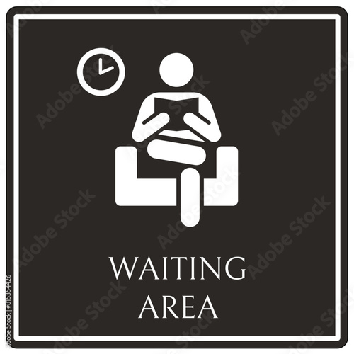 Waiting area sign
