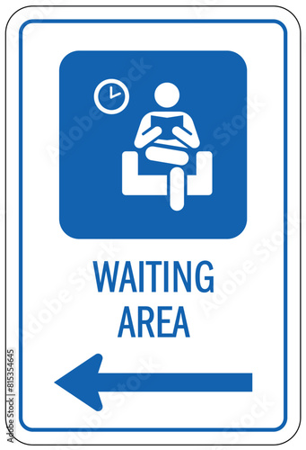 Waiting area sign