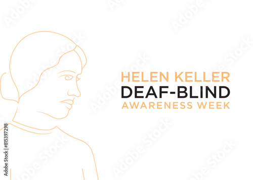 Helen Keller Deaf-Blind Awareness Week is observed annually during the last week of June, typically falling around June 24th to June 30th.