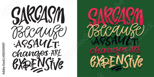 Cute hand drawn doodle lettering quote , print art. T-shirt design, mug print.