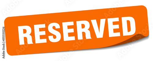 reserved sticker. reserved label