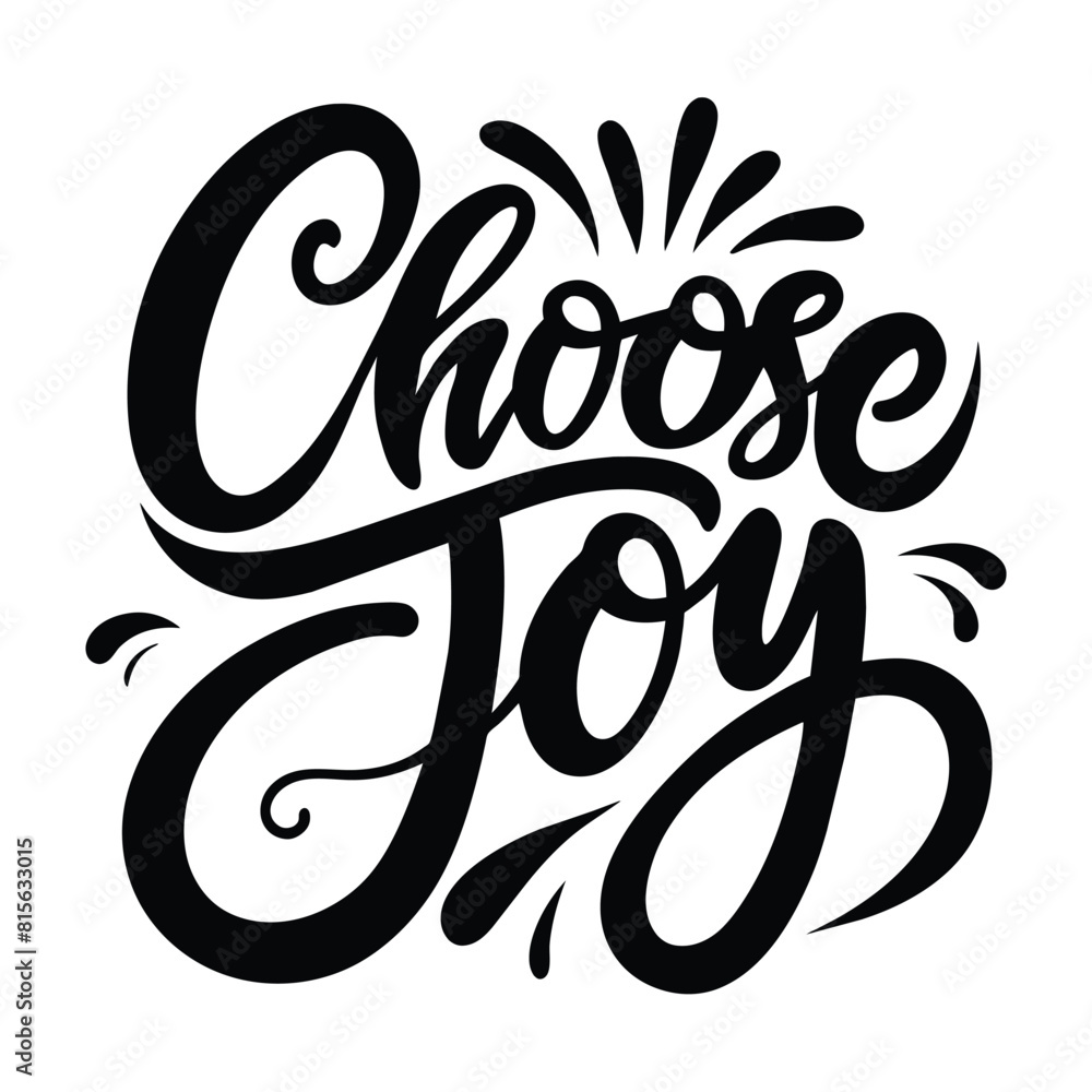 Choose Joy text lettering vector black handwritten logo on white Choose Joy text lettering vector black handwritten logo on white