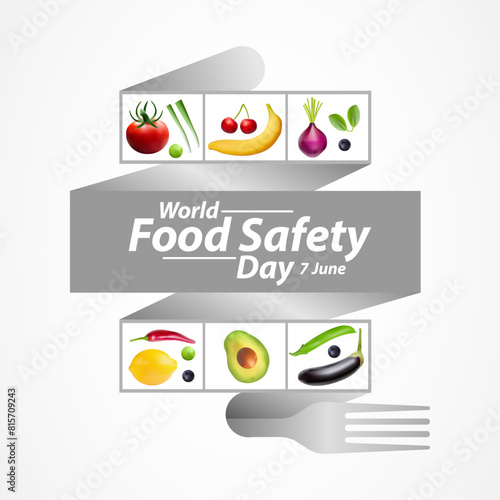 Food Safety Day (WFSD) celebrated on 7 June every year, aims to draw attention and inspire action to help prevent, detect and manage foodborne risks. Vector illustration.