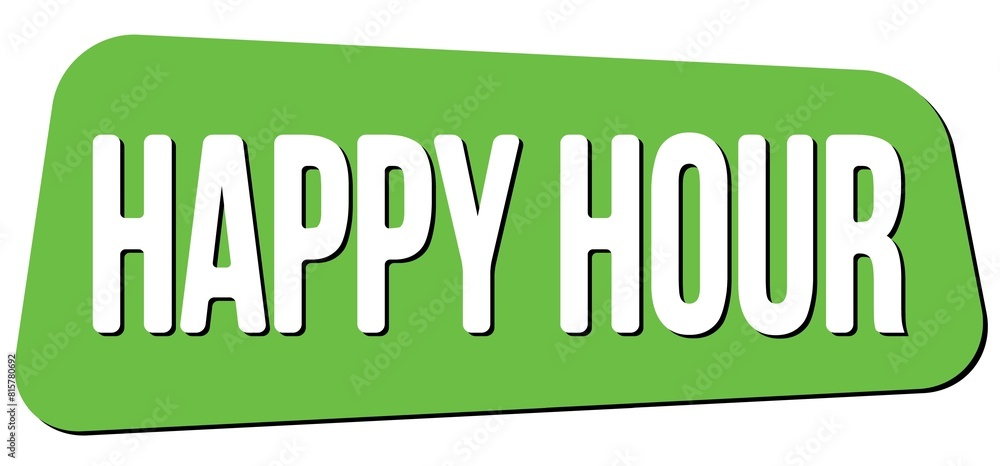 HAPPY HOUR text on green trapeze stamp sign. HAPPY HOUR text on green trapeze stamp sign.