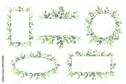 Eucalyptus leaves and greenery frames set.  Watercolor green leaves and branches. Arrangement for invitations, greeting cards, save the date, albums. Hand drawn illustration.