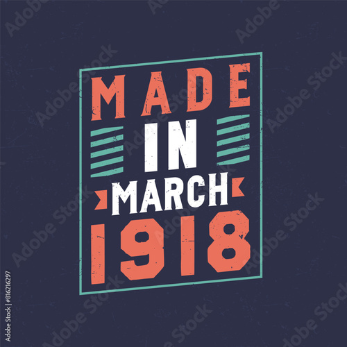 Made in March 1918. Birthday celebration for those born in March 1918