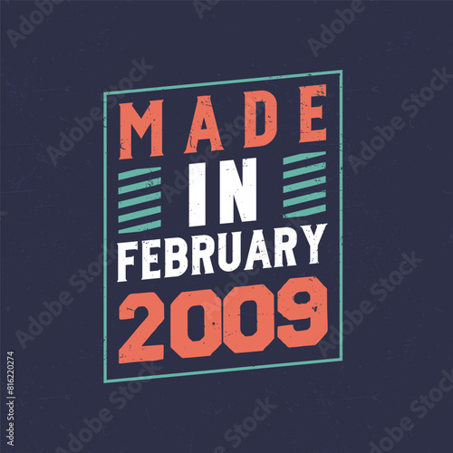 Made in February 2009. Birthday celebration for those born in February 2009