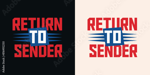 Return to sender typography t shirt design template. Black  t-shirt design with Red and Blue abstract typography  for print  photo