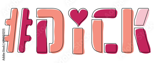 DICK Hashtag. Isolate curves doodle letters. 3 colors text and outline. Popular Hashtag  DICK for social network  web resources  mobile apps  games. Stock picture.