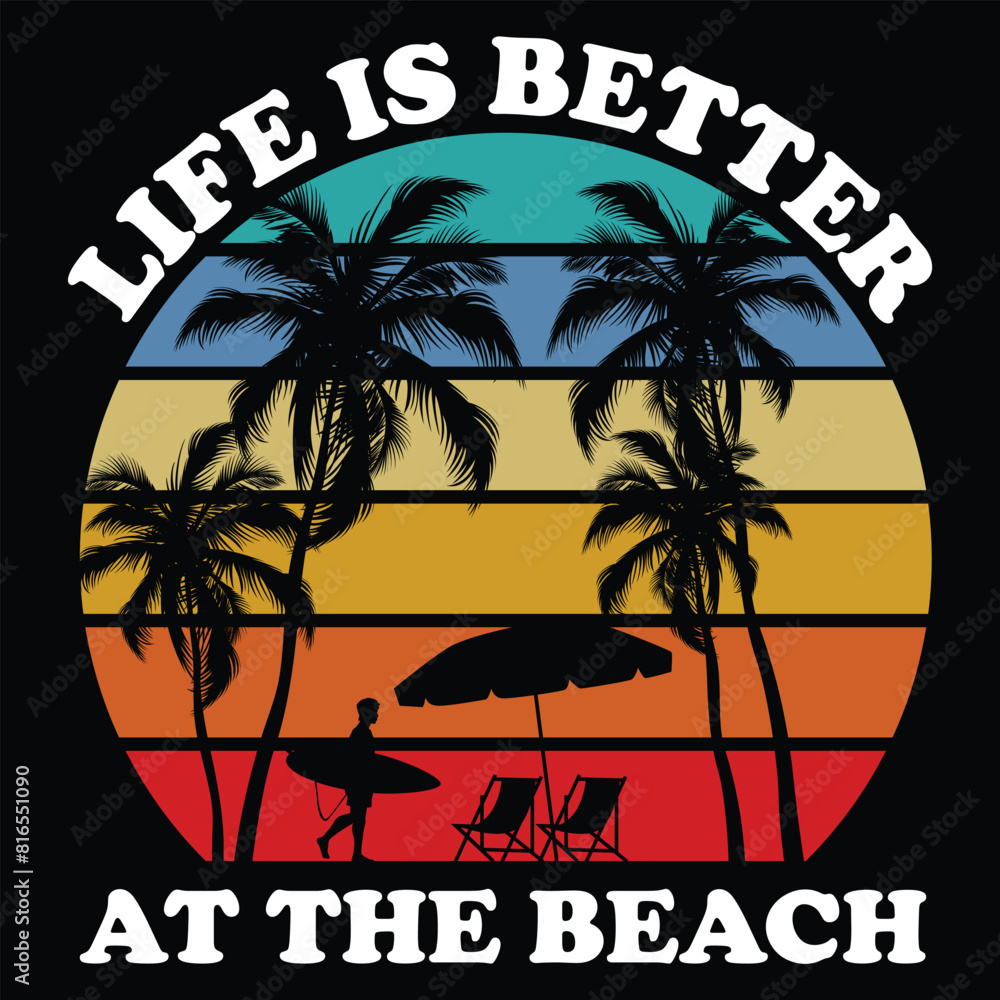 Fototapeta premium Life is better at the beach Shirt design