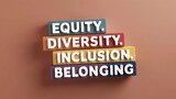 Colored wooden blocks with text Equity Diversity Inclusion Belonging on solid background - diversity awareness - workplace inclusion - social equity campaigns