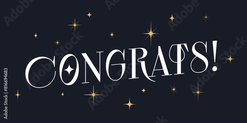 Congrats, Congratulation. Lettering congratulation, banner, vintage graphic, poster. Greeting card calligraphy lettering congrats, congratulation. Poster card message congrats Vector Illustration