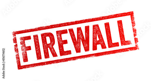 FIREWALL is a network security system that monitors and controls incoming and outgoing network traffic based on predetermined security rules, text concept stamp
