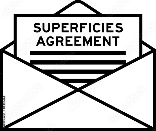 Envelope and letter sign with word superficies agreement as the headline