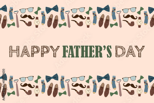 Father's day banner with seamless border. Men's clothing and accessories. Greeting card, holiday concept.
