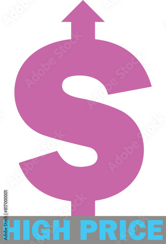 High Dollar Symbol, Dollar price high, Price increase icon, rising commodity prices, interest rate increase, high inflation, financial growth