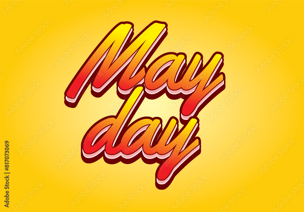 May day. Text effect in 3D style with good colors May day. Text effect in 3D style with good colors