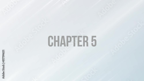 Animated title Chapter 5 five text pop up appearing on  white background with floating lights