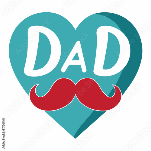 Father's day love heart text " DAD" with mustache on white background