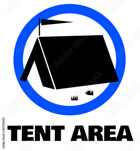 Camping allowed. Tents allowed. Designated camping area. Tents allowed blue circle sign.