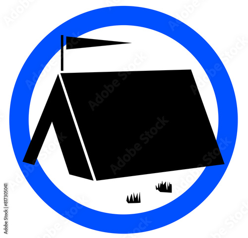 Camping allowed. Tents allowed. Designated camping area. Tents allowed blue circle sign.