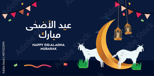 Eid al adha celebration cover banner 2024. Muslims festival of sacrifice banner, greeting card, post with crescent moon, goats with blue background. Arabic text translation: Eid al adha Mubarak