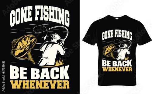 Gone fishing be back whenever Fishing T-Shirt Design Template  photo