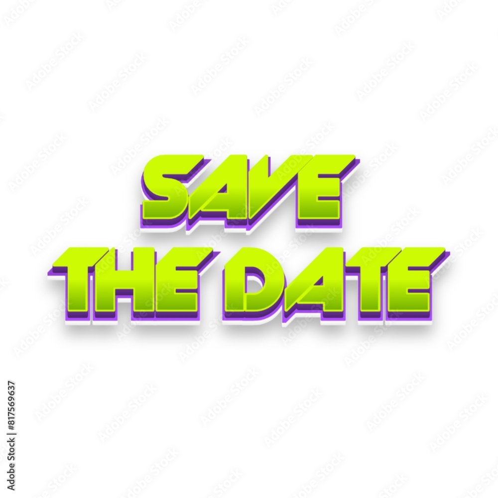 3D Save the date text poster 3D Save the date text poster