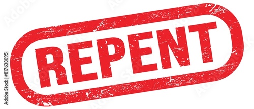 Bild auf Leinwand REPENT, text on red rectangle stamp sign.