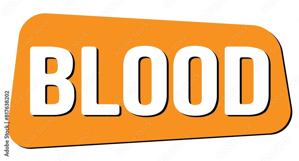 BLOOD text on orange trapeze stamp sign. BLOOD text on orange trapeze stamp sign.