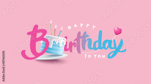Happy Birthday celebration typography design with 3d birthday cake for greeting card, poster or banner. Vector illustration