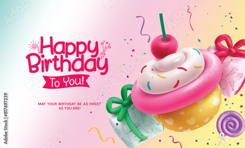 Happy birthday greeting vector design. Birthday greeting text with cup cake, gifts and lollipop balloons inflatable elements decoration for kids party celebration background. Vector illustration 