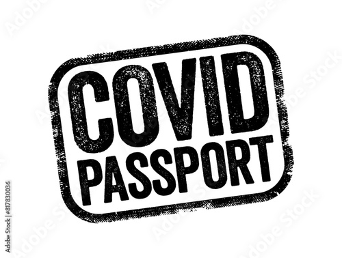 COVID passport - a digital or physical document that provides proof of an vaccination status or recent negative test result, text concept stamp