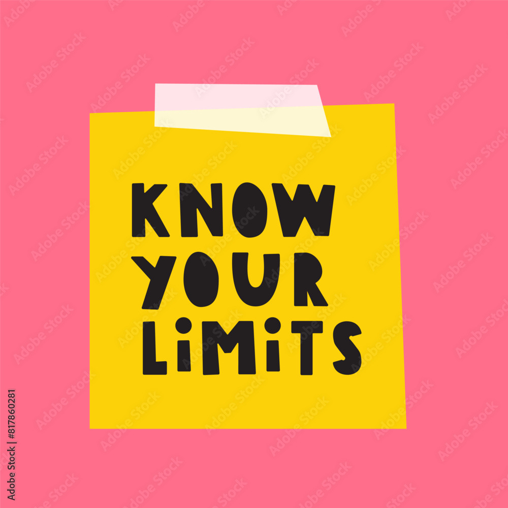 Phrase - know your limits on yellow paper note. Vector hand drawn illustration on red background. Phrase - know your limits on yellow paper note. Vector hand drawn illustration on red background.