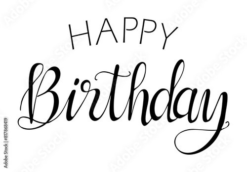 Calligraphy contour Happy birthday lettering. Greeting card template for holiday banner, postcard, greeting card. Black vector text isolated on white background