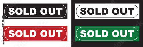 Sold out sign label stamp. sold out red stamp text on Rectangular white and black background. illustrator modern icon button sold. Vector illustration. EPS 10 