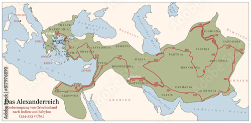 The Empire of Alexander the Great on his conquest course from Greece to India to Babylon 334 to 323 BC. German labeled history map with towns, provinces and years. German labeling. Illustration
