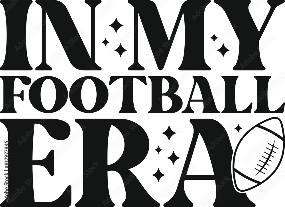 In My Football Era Retro Football SVG Football SVG T-shirt Design In My Football Era Retro Football SVG Football SVG T-shirt Design